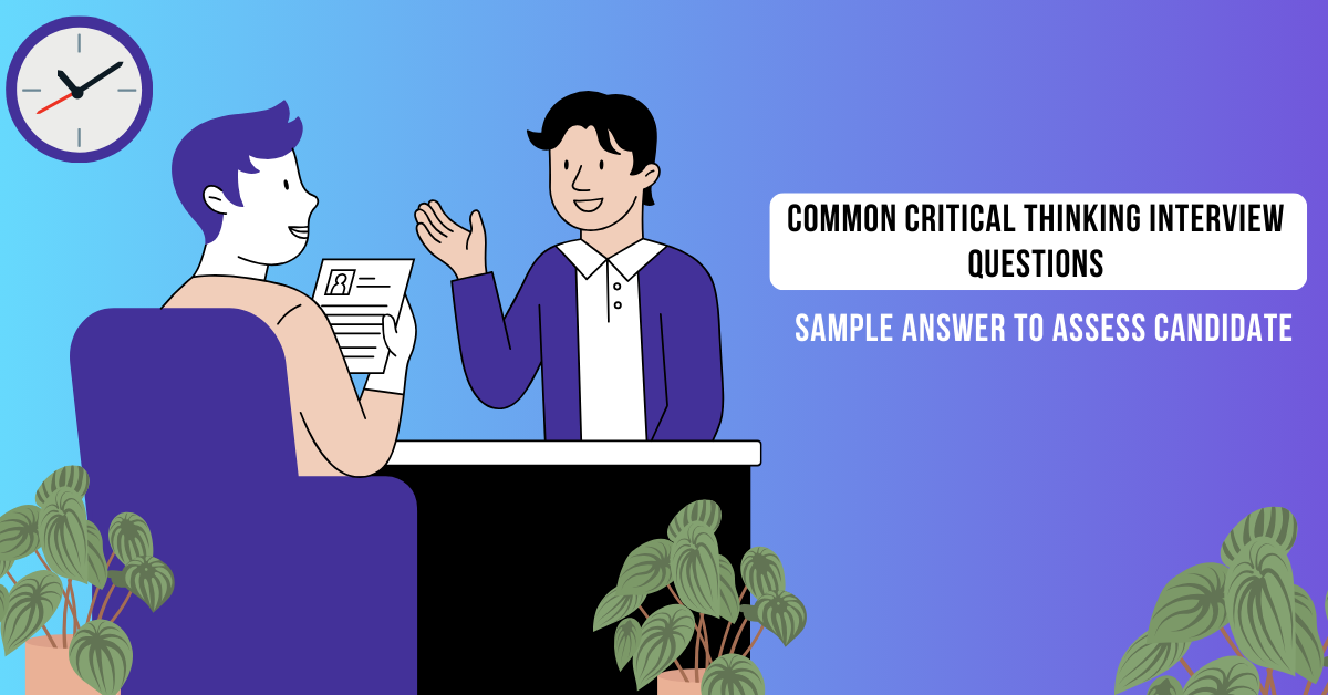 Common Critical Thinking Interview Questions and How to Answer Them